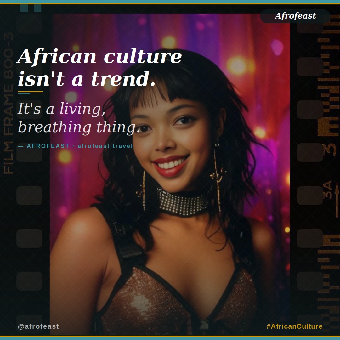 Afrofeast editorial: African culture isn't a trend, it's a living, breathing thing